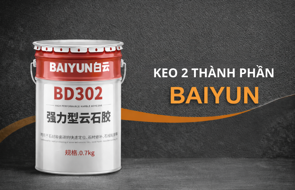 Keo 2 thành phần Baiyun là gì? Giải pháp kết dính bền vững cho thi công xây dựng