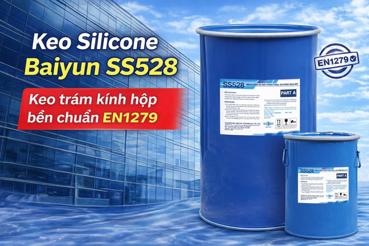 Keo Silicone Baiyun SS528 – Giải pháp keo trám kính hộp bền vững, đạt chuẩn EN1279