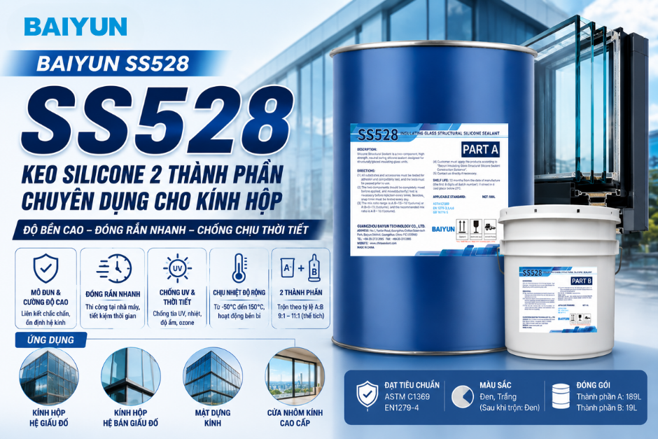 Keo kính hộp Baiyun SS528 có gì nổi bật? Đặc tính và ứng dụng thực tế